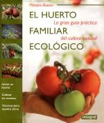 El huerto familiar ecológico: Bueno, Mariano: 9788491180401: :  Books